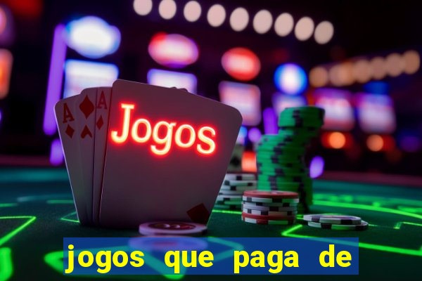 jogos que paga de verdade via pix